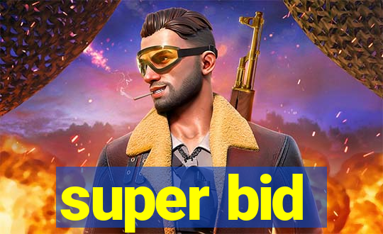super bid